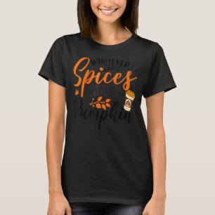 T-shirt Quels Que Soient Les Épices De Votre Citrouille Ha