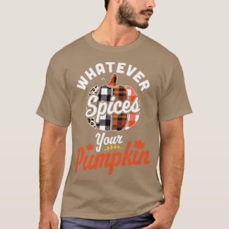 T-shirt Quels Que Soient Les Épices De Votre Citrouille Ha