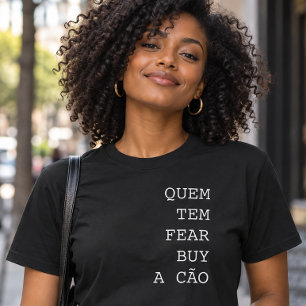 T-shirt Quem Tem Fear Buy a Cão Drôle Portugais