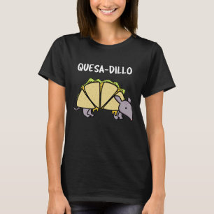 T-shirt Quesa-Dillo Funny Quesadilla Pun Dark BG