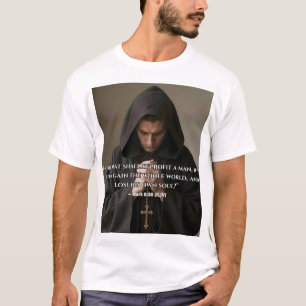 T-shirt « Qu'est-ce que cela profitera à un homme »