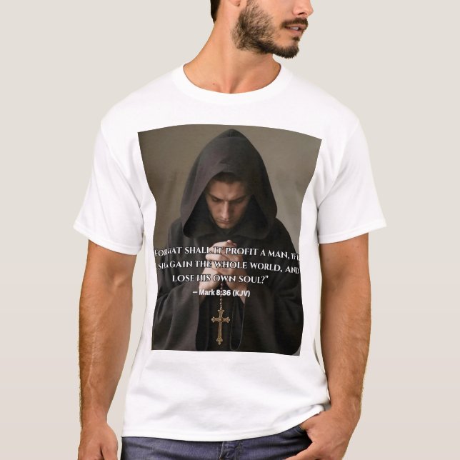 T-shirt « Qu'est-ce que cela profitera à un homme » (Devant)