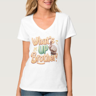 T-shirt qu'est-ce que le frère drôle dire (A)