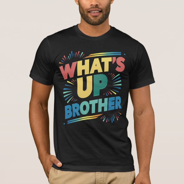 T-shirt qu'est-ce que le frère drôle dire (D) (Devant)