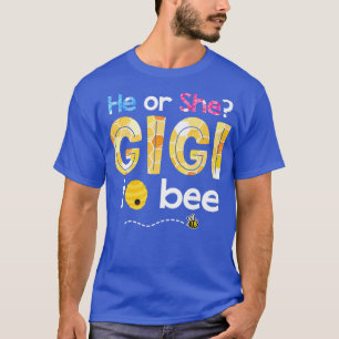 T-shirt Qu'est-ce que le genre révélera Lui ou Elle Gigi à
