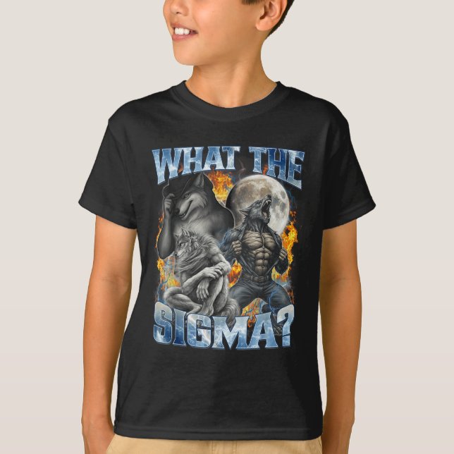 T-shirt Qu'est-ce que le Sigma Cool Drôle Alpha Loup Garou (Devant)