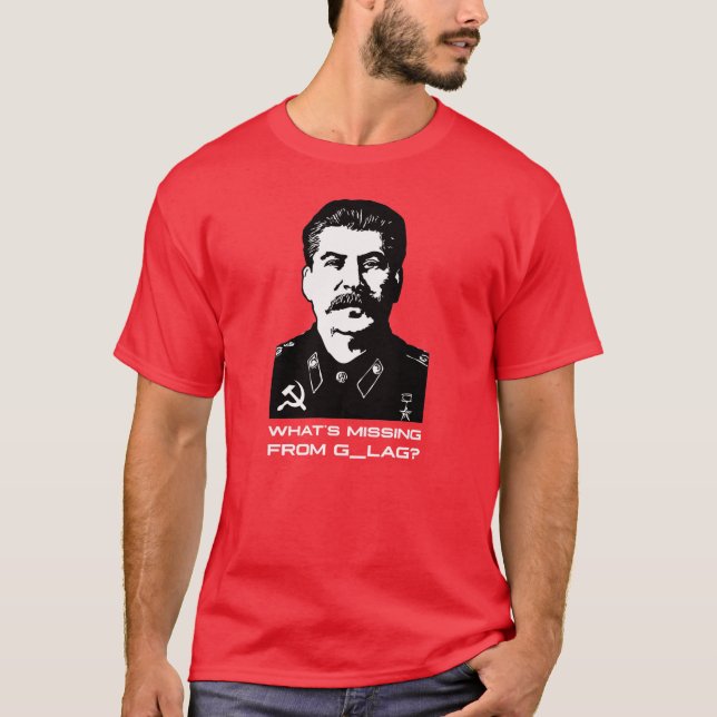 T-shirt Qu'est-ce qui manque à G_LAG ? Joseph Stalin - Dar (Devant)