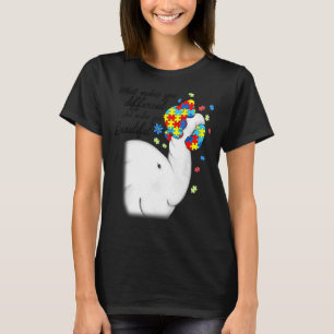 T-shirt Qu'est-ce qui vous rend différents Eléphant Autist