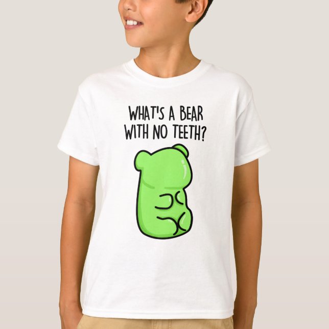 T-shirt Qu'est-ce qu'un ours sans dents drôle Gummy Bear P (Devant)