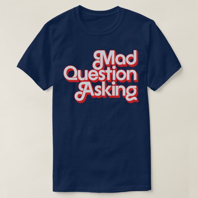 T-shirt Question Mad (Design devant)