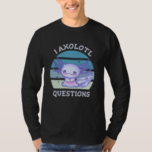 T-shirt Questions axolotales