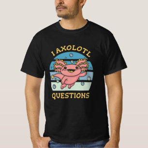 T-shirt Questions axolotales