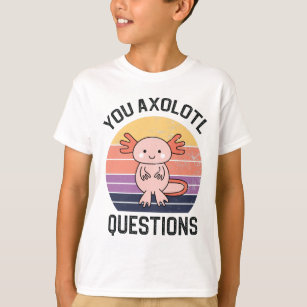T-shirt Questions Axolotl