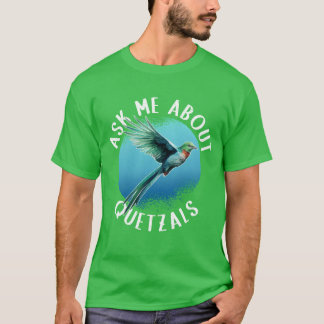 T-shirt Quetzal Bird Demander à propos de Quetzals retro