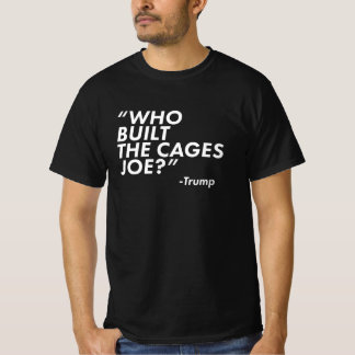 T-shirt Qui a construit les cages Joe