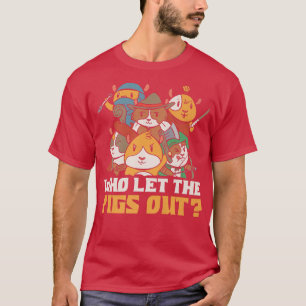T-shirt Qui A Laissé Les Cochons Sortir Premium 5632