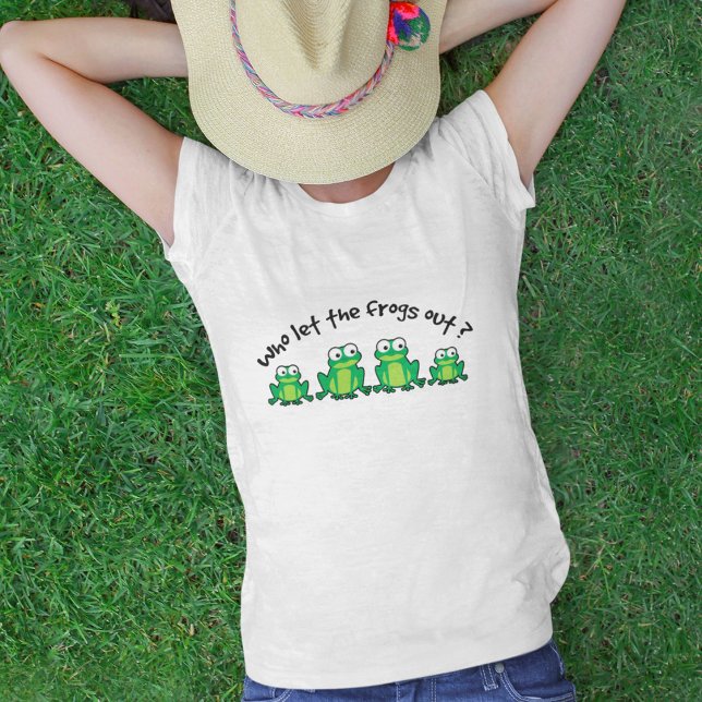 T-shirt Qui a laissé les grenouilles sortir? (Créateur téléchargé)