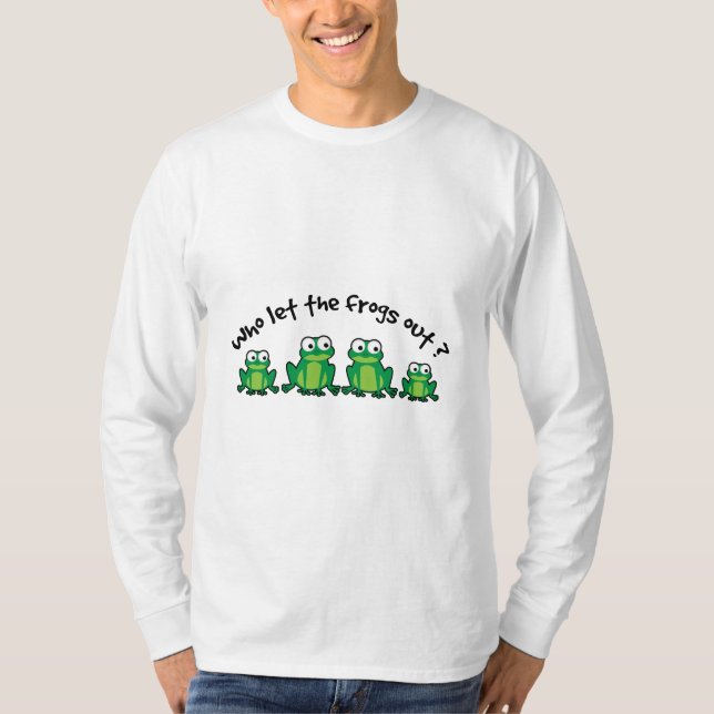 T-shirt Qui a laissé sortir les grenouilles? (Devant)