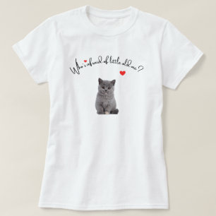 T-shirt Qui a peur de Little Old Me, Chemise de chat cadea