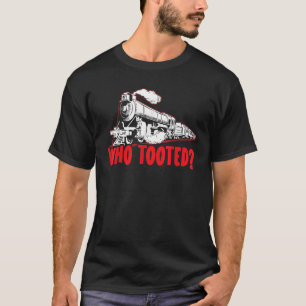 T-shirt Qui a pris la vapeur de train Locomotive Railroad