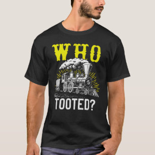 T-shirt Qui a pris le train et le train ferroviaire