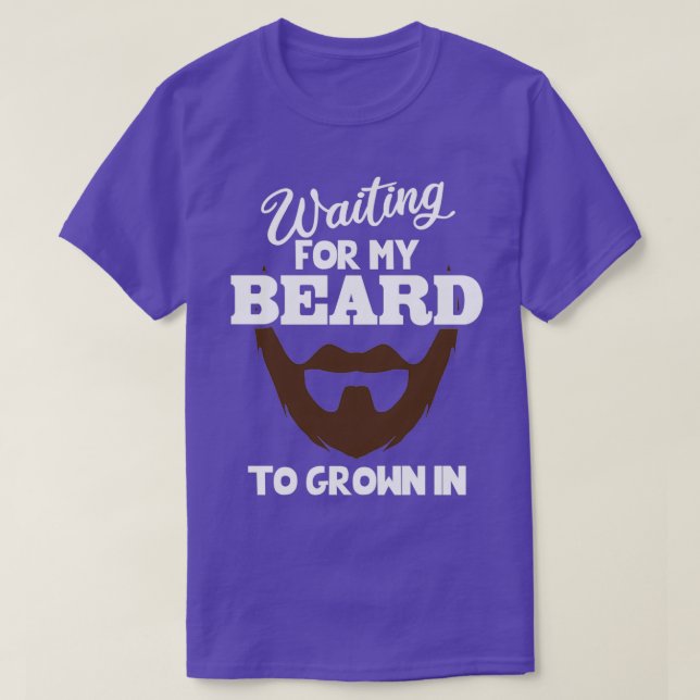 T-shirt qui attendent que leur barbe se développe (Design devant)