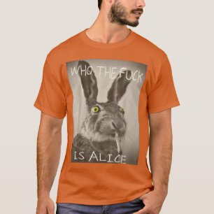 T-shirt Qui diable est Alice Funny Rabbit gift
