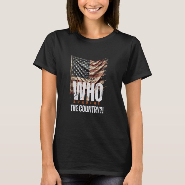 T-shirt Qui dirige le pays (Devant)