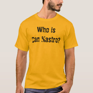 T-shirt Qui est Dan Nastro ?