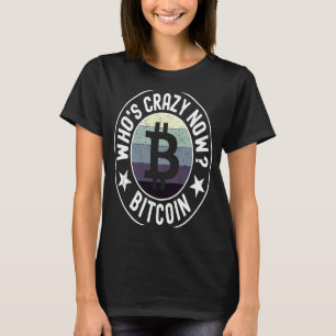 T-shirt Qui est fou maintenant Crytomonnaie Vintage Blockc