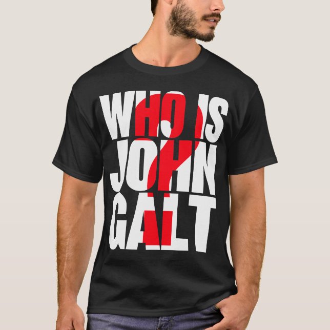 T-shirt Qui est John Galt ? avec le point d'interrogation (Devant)