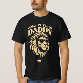 T-shirt Qui Est Ton Papa ?