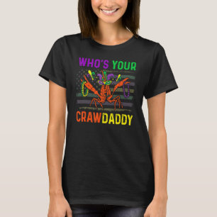 T-shirt Qui est votre Crawdaddy écrevisse Carnaval de Mard