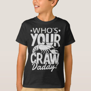 T-shirt Qui est votre papa écrevisse Crawfish Boil Cajun M