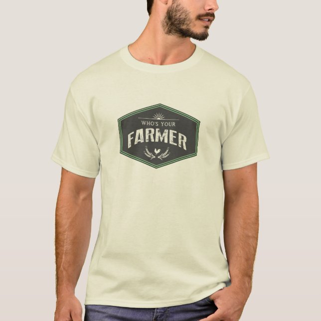 T-shirt Qui est votre pièce en t d'agriculteur (Devant)