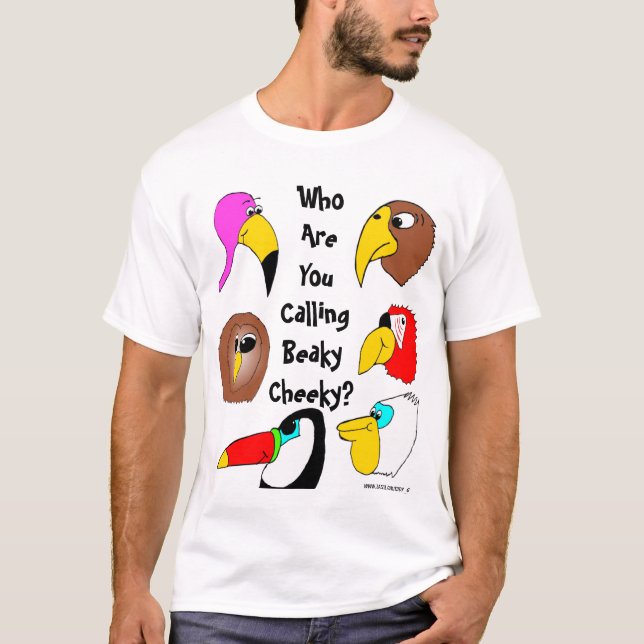 T-shirt Qui êtes-vous appelle effronté Beaky ? (Devant)