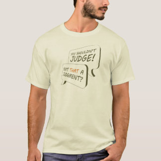 T-shirt QUI JUGE QUI ?(lumière)