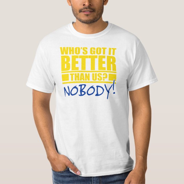 T-shirt Qui l'a mieux que nous ? (Devant)