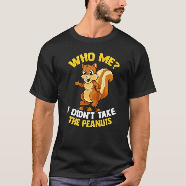 T-shirt Qui moi je n'ai pas pris des cacahuètes Nutcracker (Devant)