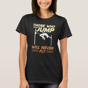 T-shirt Qui ne saute pas ne volera jamais la piste et le t