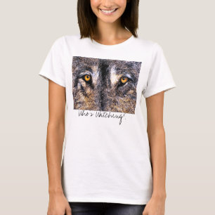 T-shirt Qui observe des yeux de loup, qui observe ?