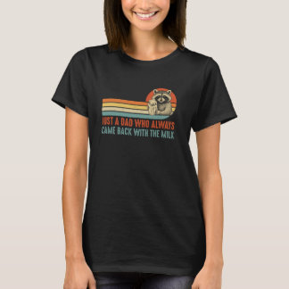 T-shirt Qui revenait toujours avec le raton laveur de lait