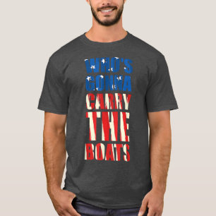 T-shirt Qui va porter les bateaux Motivation militaire Fi