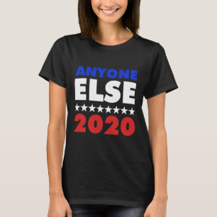 T-shirt Quiconque d'autre 2020 Élection présidentielle Imp