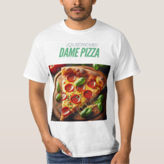 T-shirt ¡Quiéreme! Dame Pizza