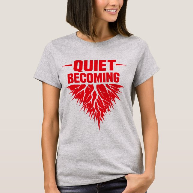 T-shirt Quiet Becoming (Devant)