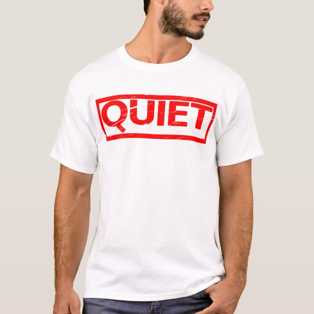 T-shirt Quiet Stamp (Devant)