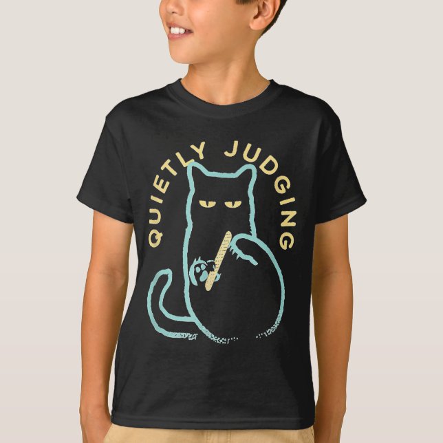 T-shirt Quietly Judging Funny Novelty Cat Lover Cat Owner  (Devant)