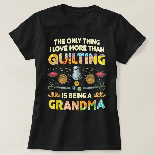 T-shirt Quilter Coudre Quilt Grandma Cadeau pour Quilter (Design devant)