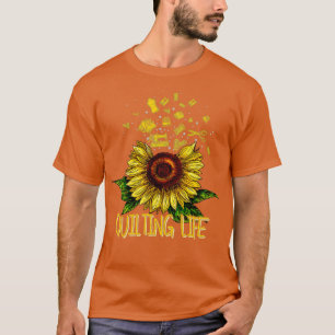 T-shirt Quilting Life Love Sun Flower